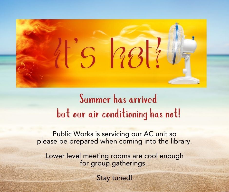 Summer has arrived but our air conditioning has not.
